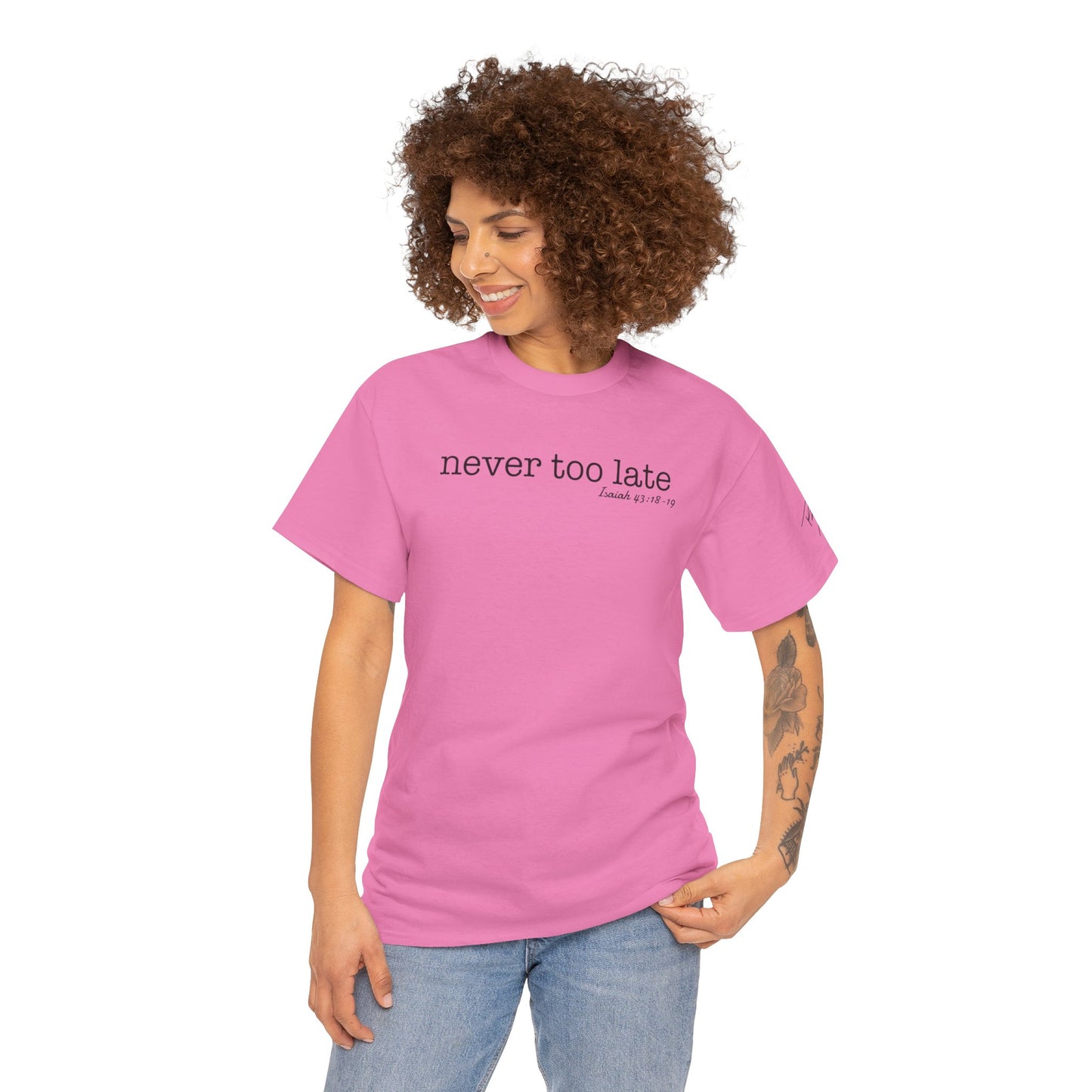 Women's Never Too Late Tee