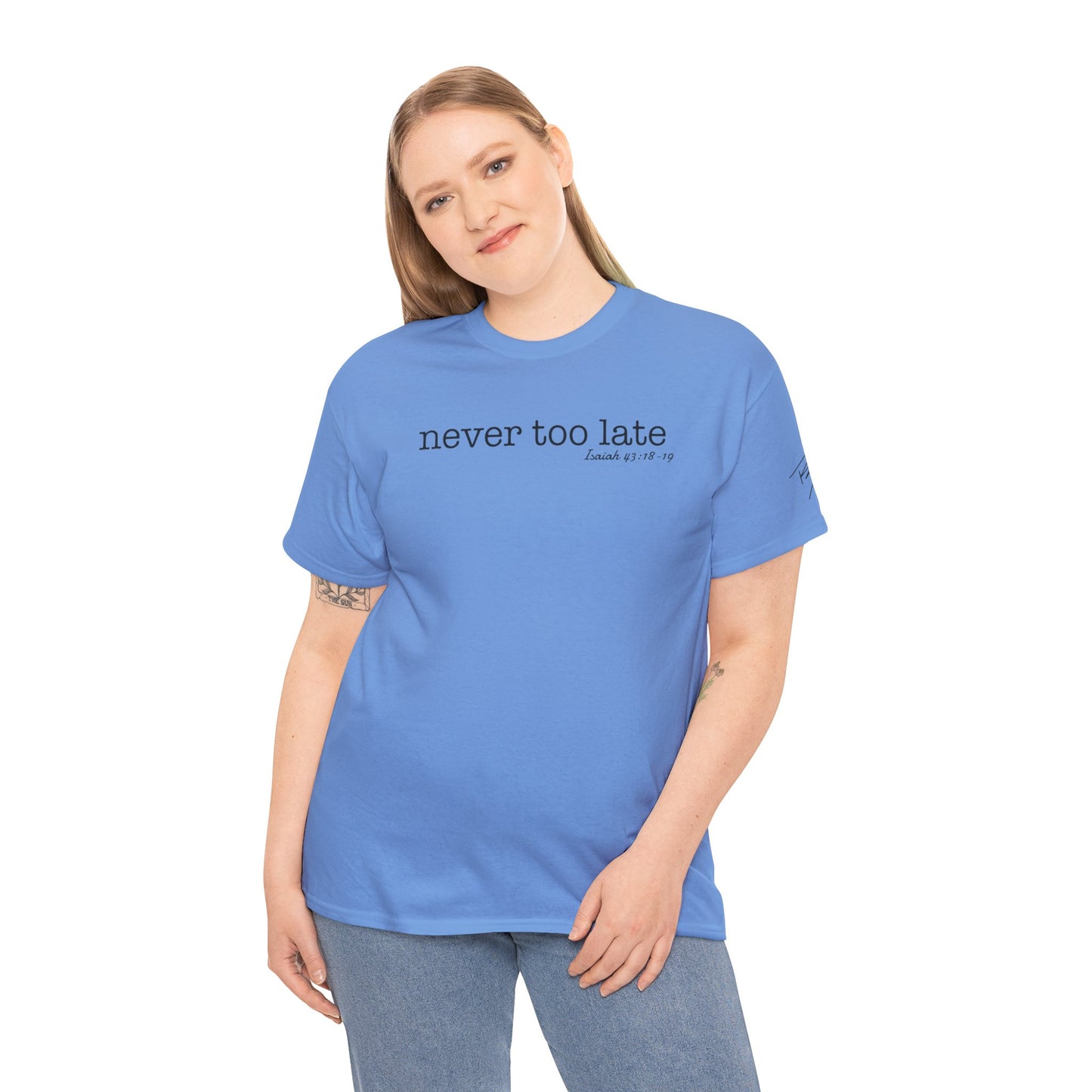Women's Never Too Late Tee
