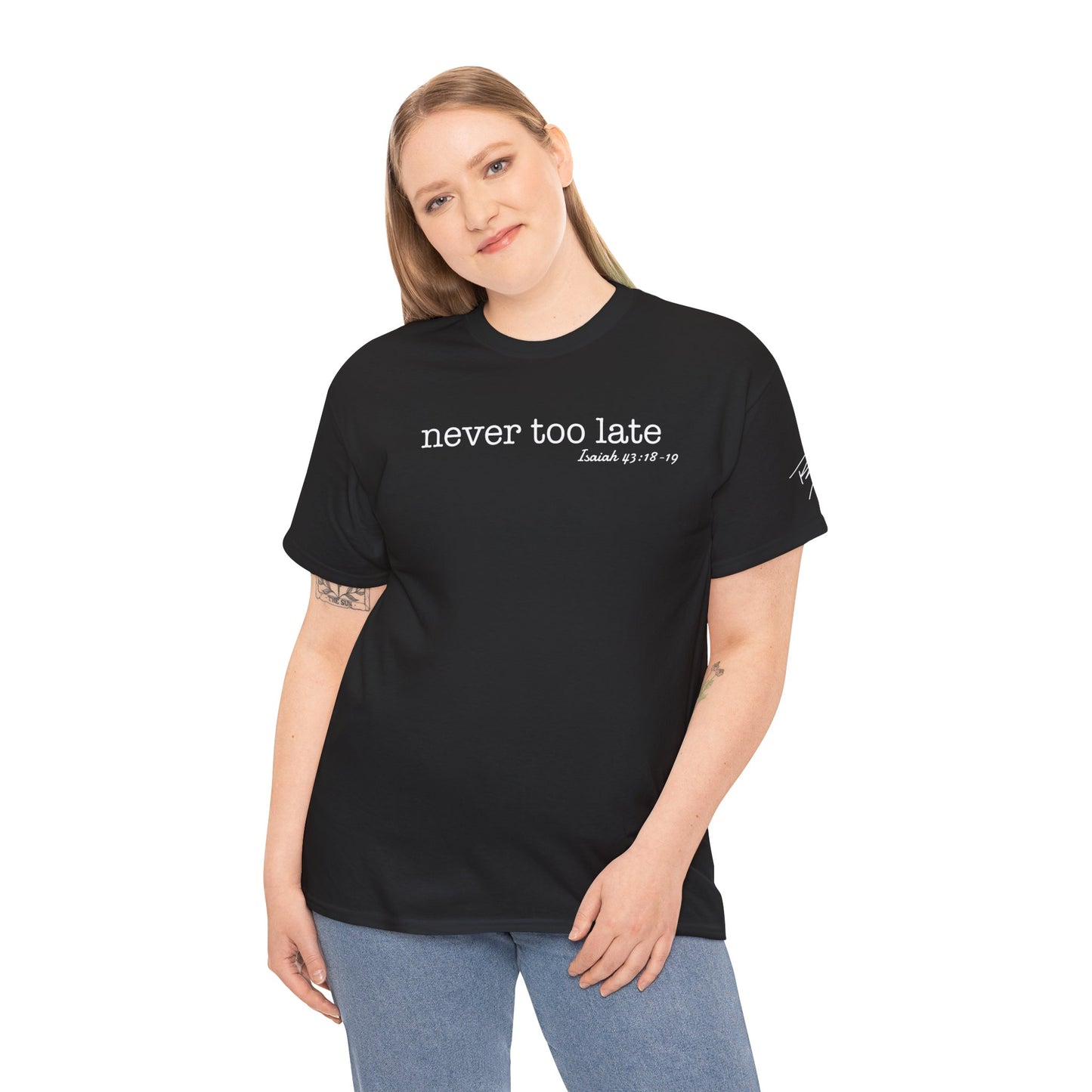 Women's Never Too Late Tee
