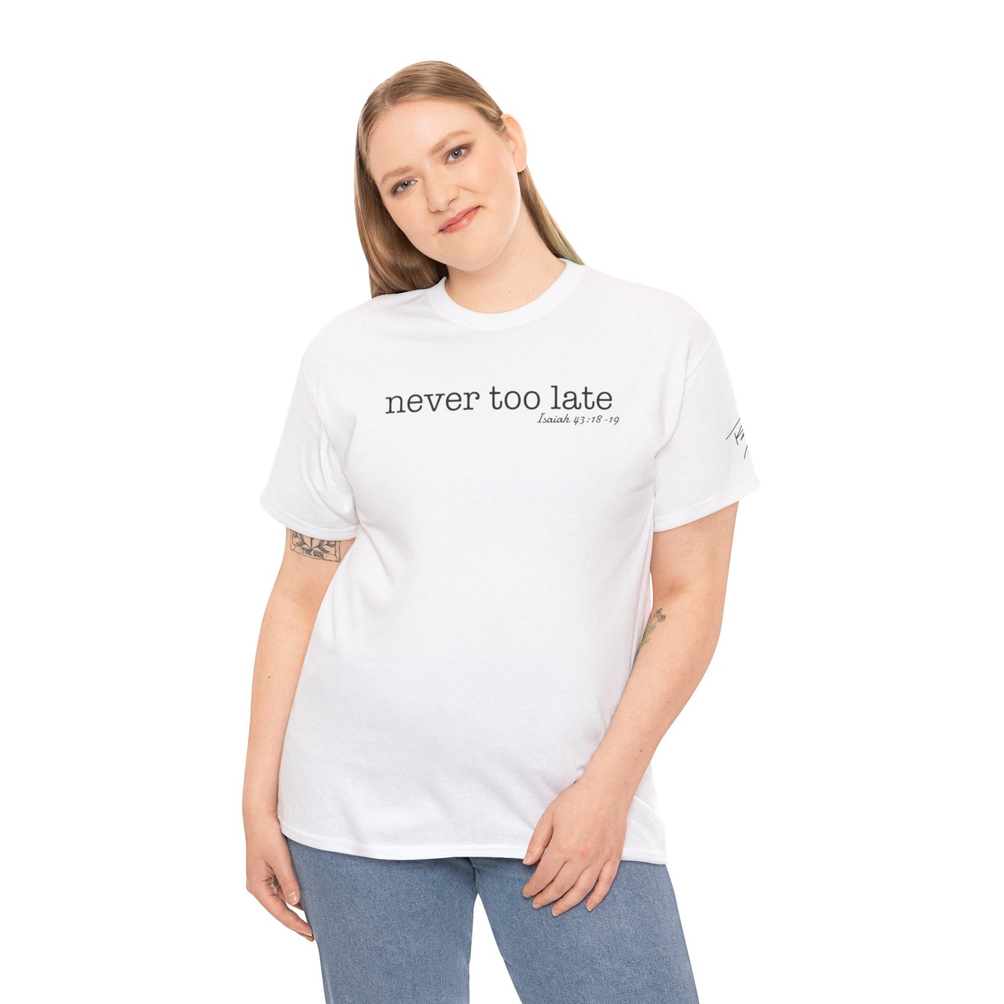 Women's Never Too Late Tee