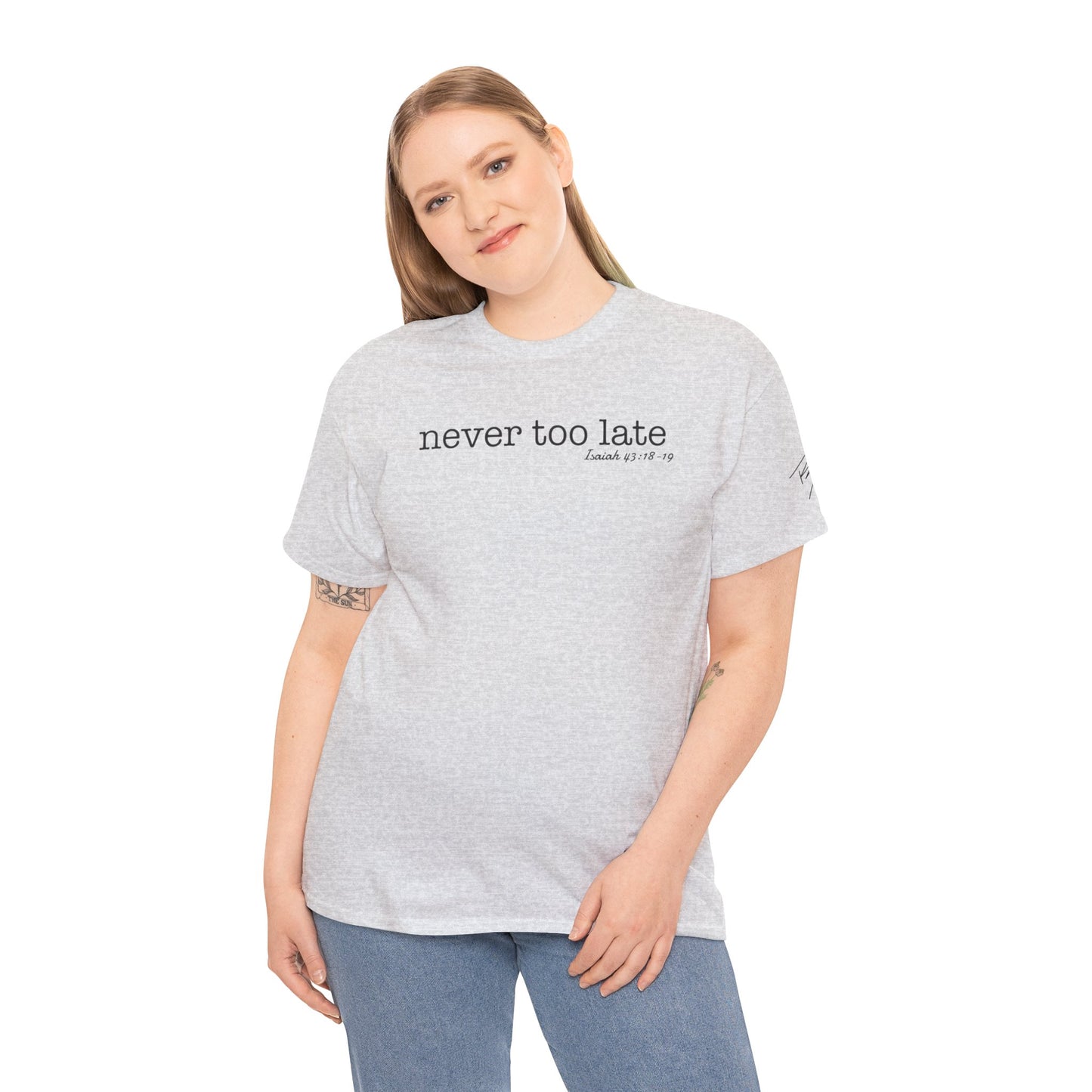 Women's Never Too Late Tee
