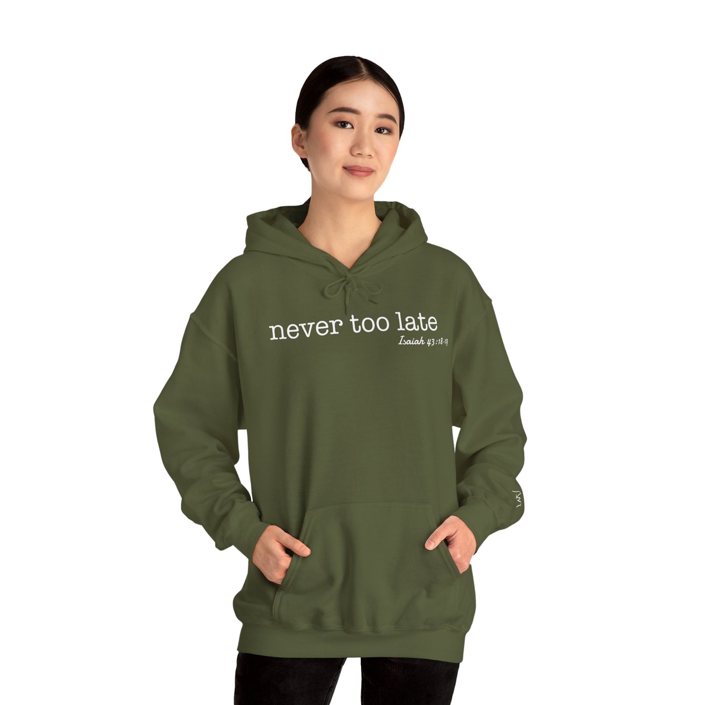 Women's Never Too Late Hooded Sweatshirt