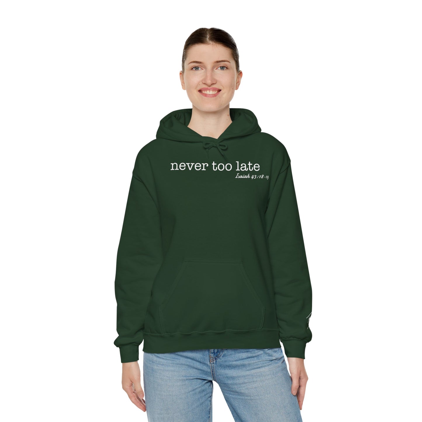 Women's Never Too Late Hooded Sweatshirt