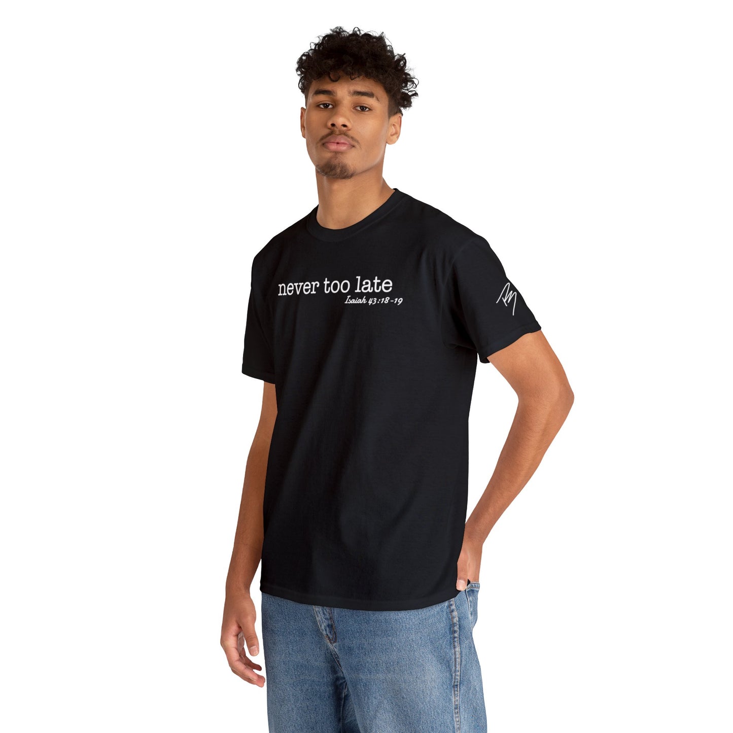 Men's Never Too Late Tee