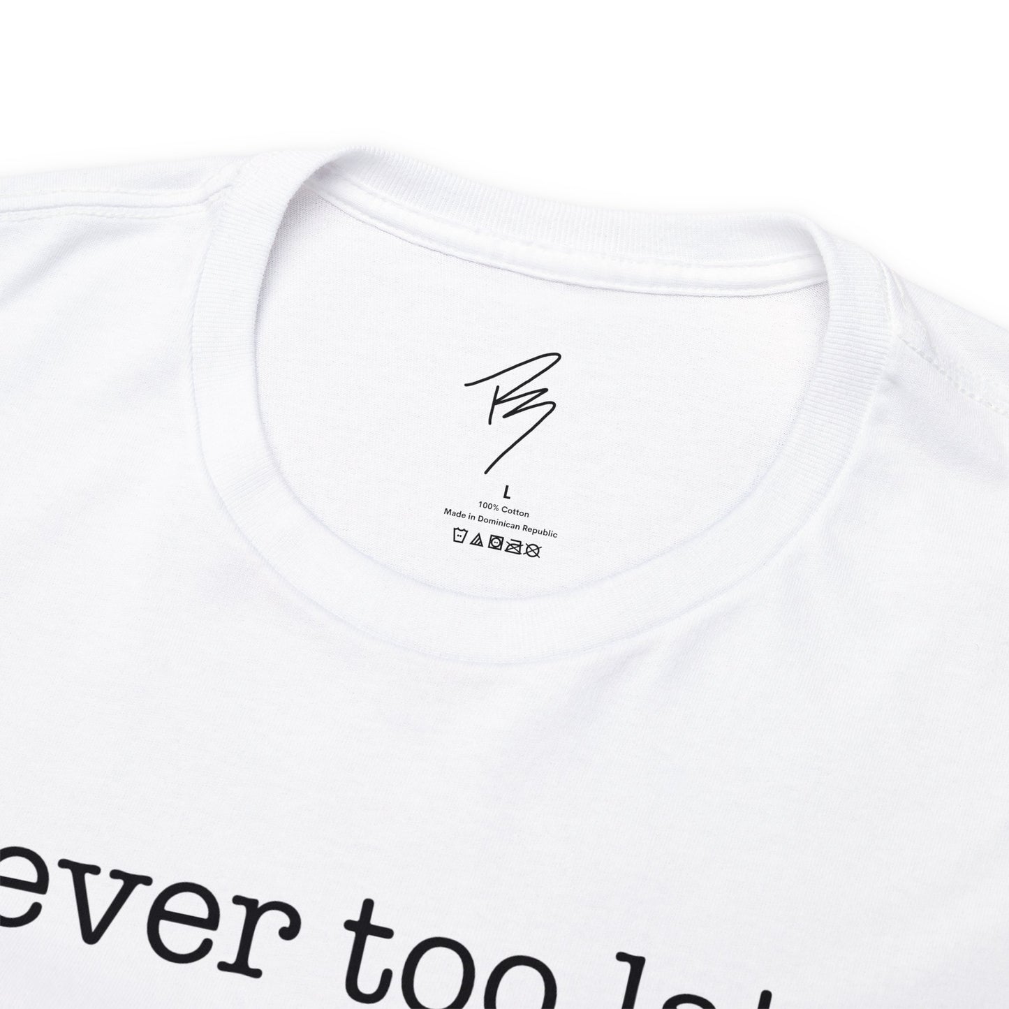 Men's Never Too Late Tee