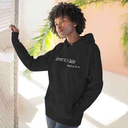 Never Too Late Women's Fleece Hoodie