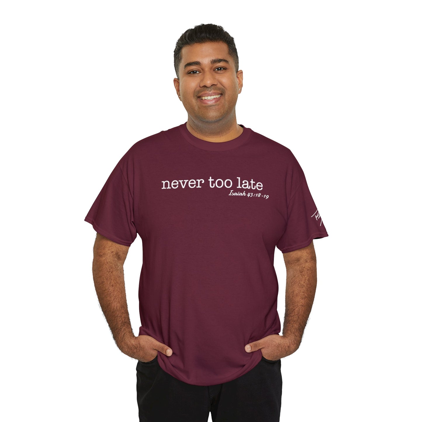Men's Never Too Late Tee