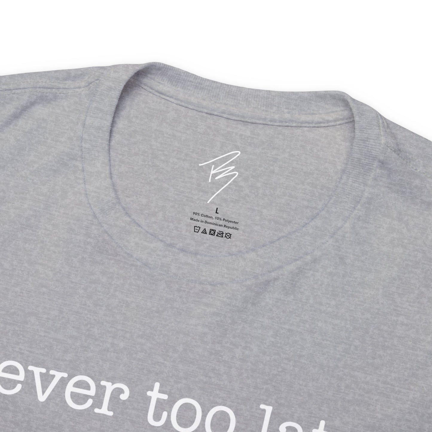 Men's Never Too Late Tee