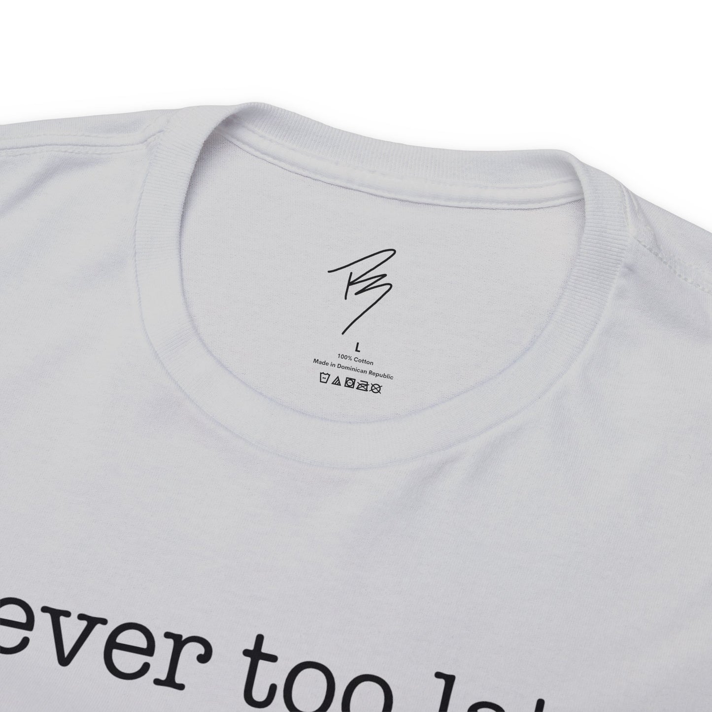 Men's Never Too Late Tee