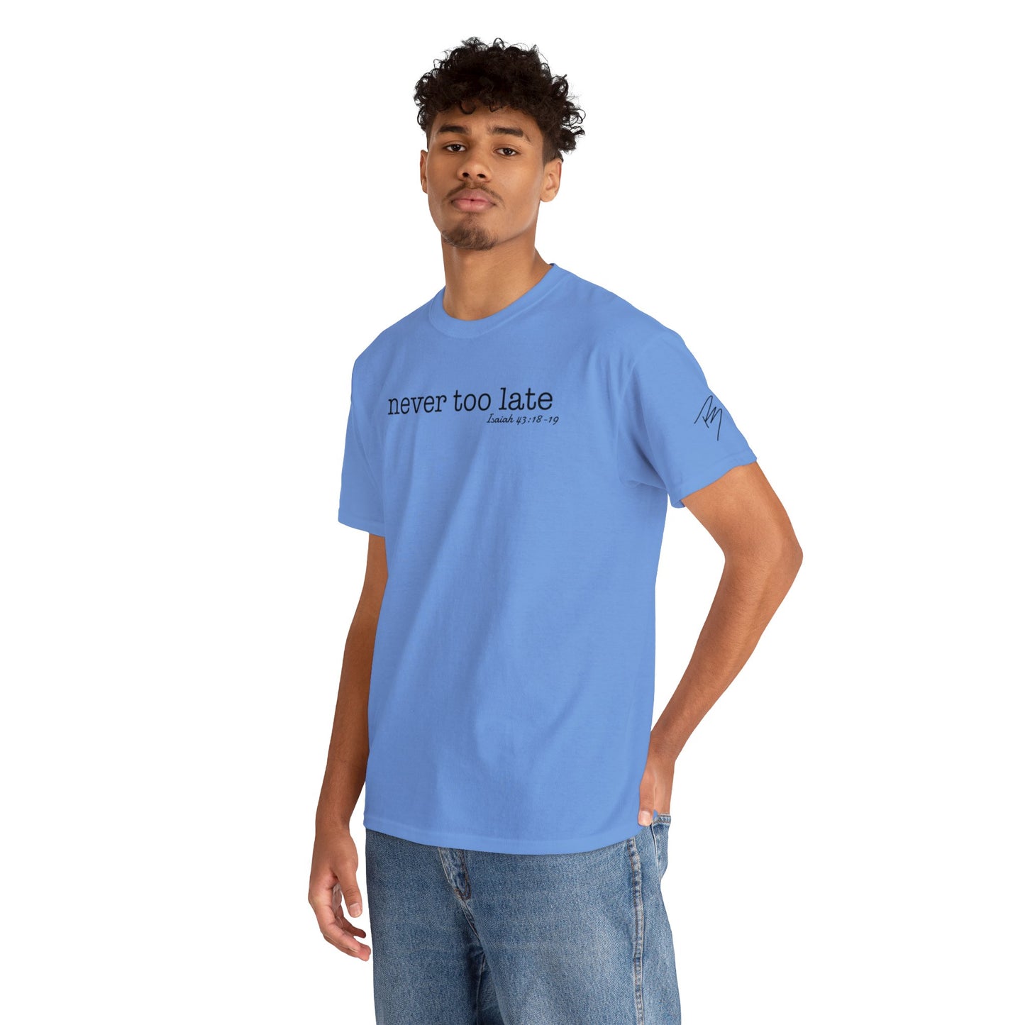 Men's Never Too Late Tee