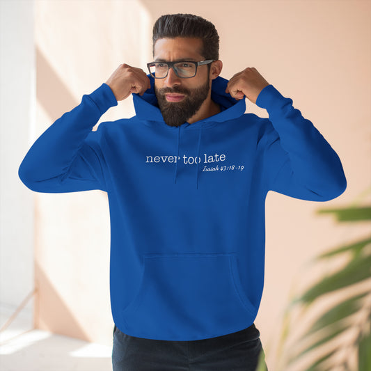 Never Too Late Men's Fleece Hoodie