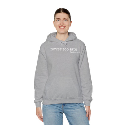 Women's Never Too Late Hooded Sweatshirt