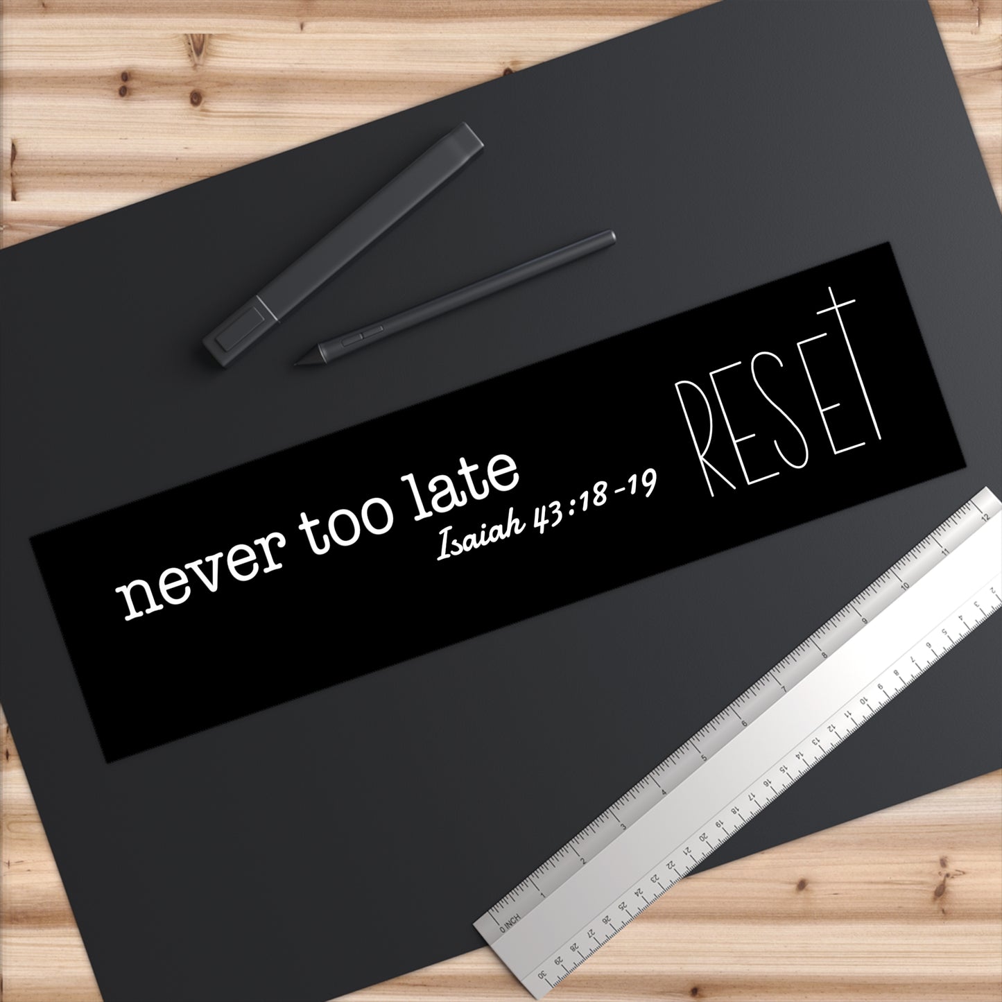 Never Too Late Bumper Stickers