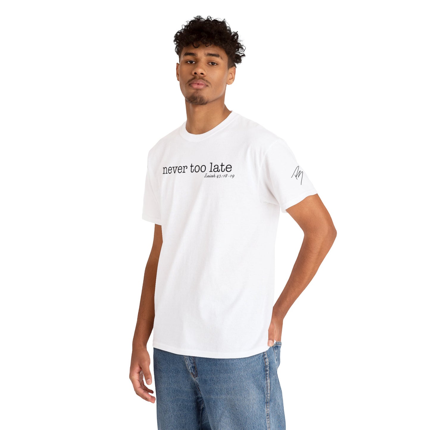 Men's Never Too Late Tee