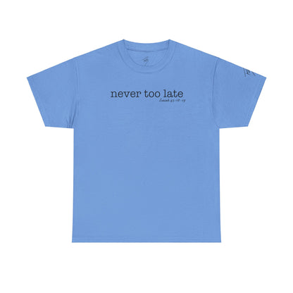 Women's Never Too Late Tee
