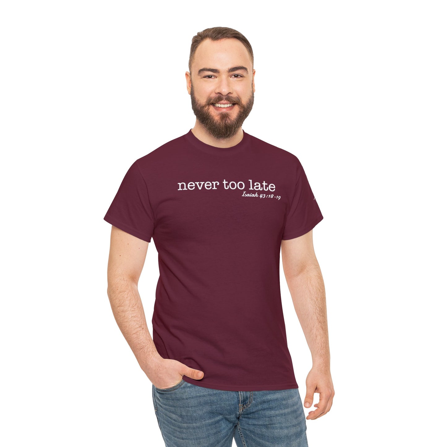 Men's Never Too Late Tee
