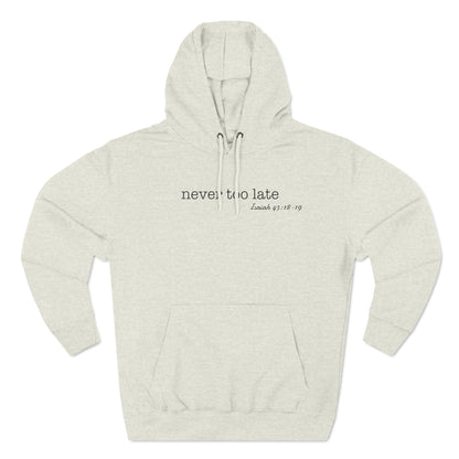 Never Too Late Women's Fleece Hoodie