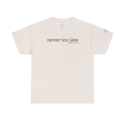 Women's Never Too Late Tee