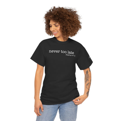 Women's Never Too Late Tee