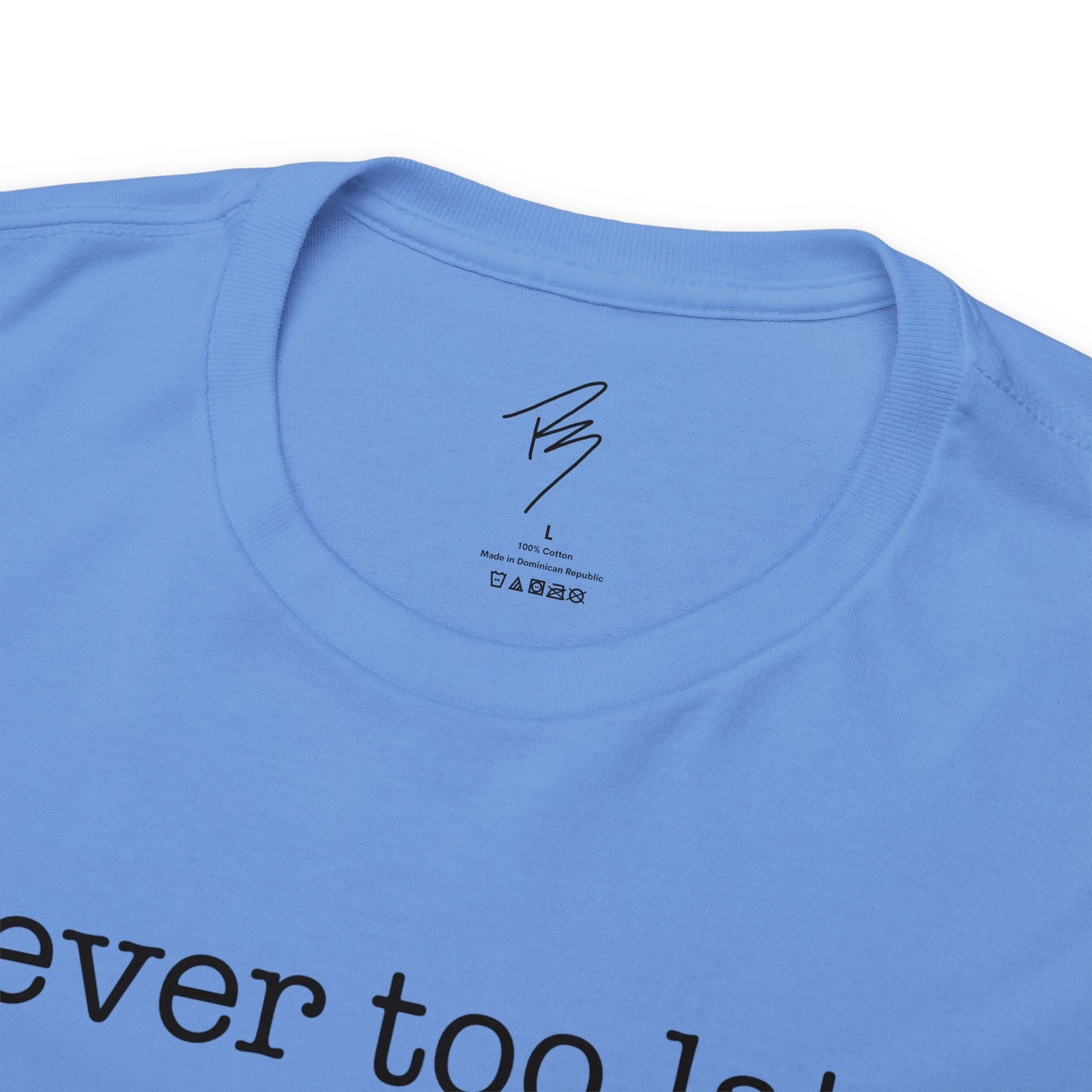 Men's Never Too Late Tee