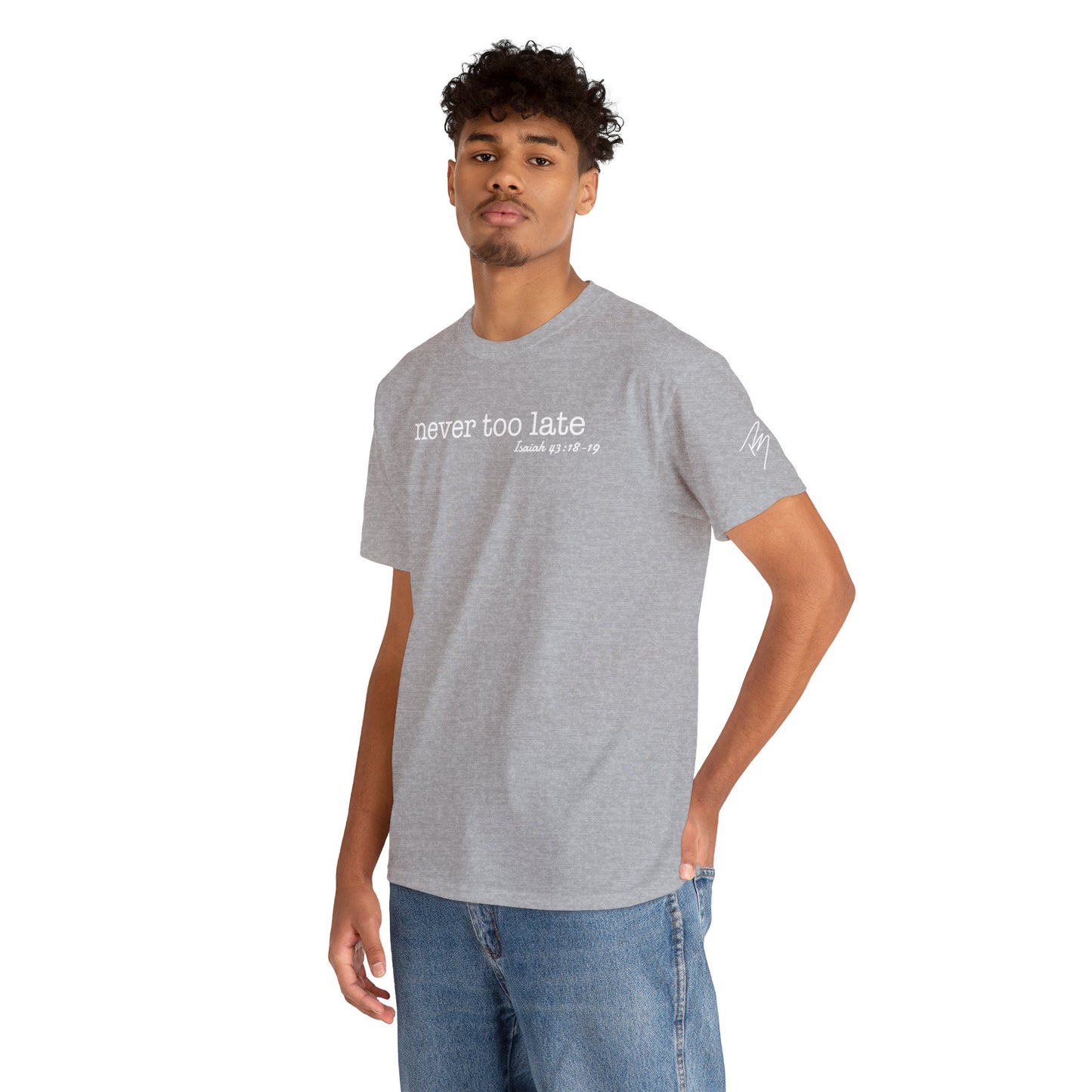 Men's Never Too Late Tee
