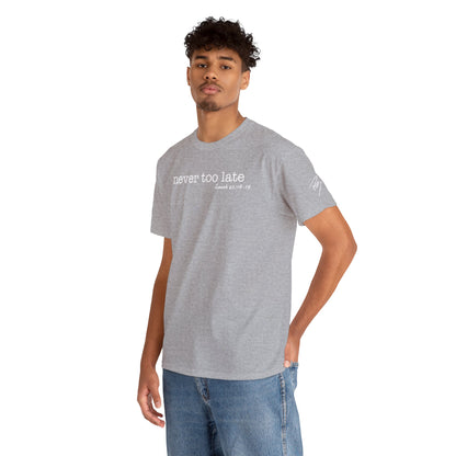 Men's Never Too Late Tee