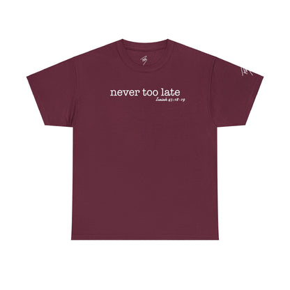 Men's Never Too Late Tee