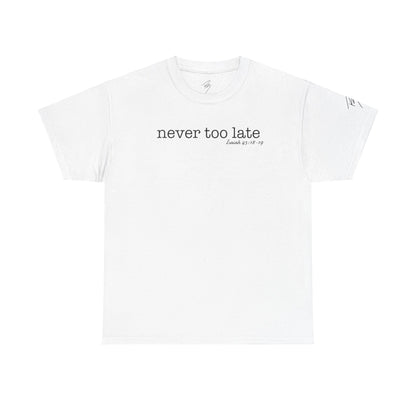 Women's Never Too Late Tee