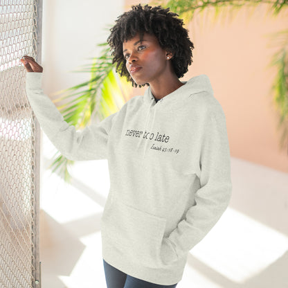 Never Too Late Women's Fleece Hoodie