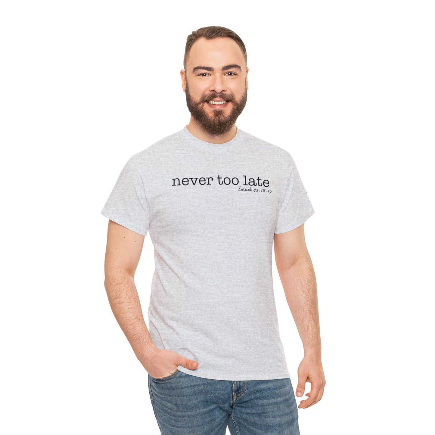 Men's Never Too Late Tee