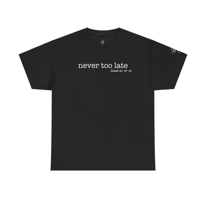 Women's Never Too Late Tee
