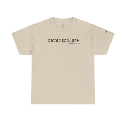 Women's Never Too Late Tee