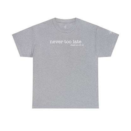 Men's Never Too Late Tee