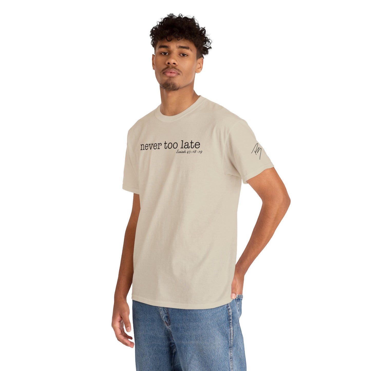 Men's Never Too Late Tee