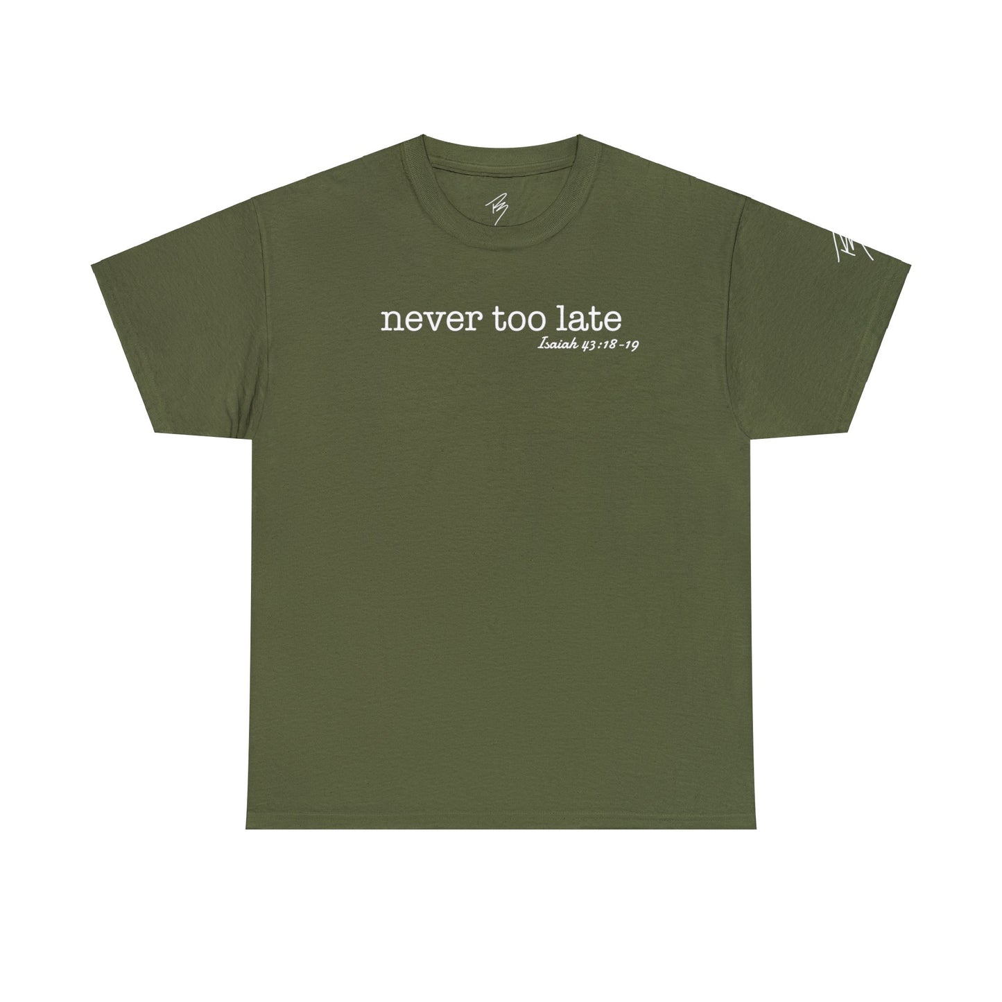 Men's Never Too Late Tee