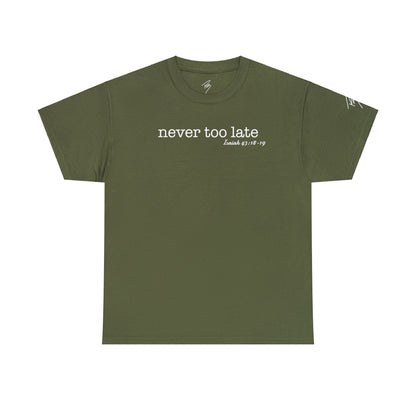 Men's Never Too Late Tee