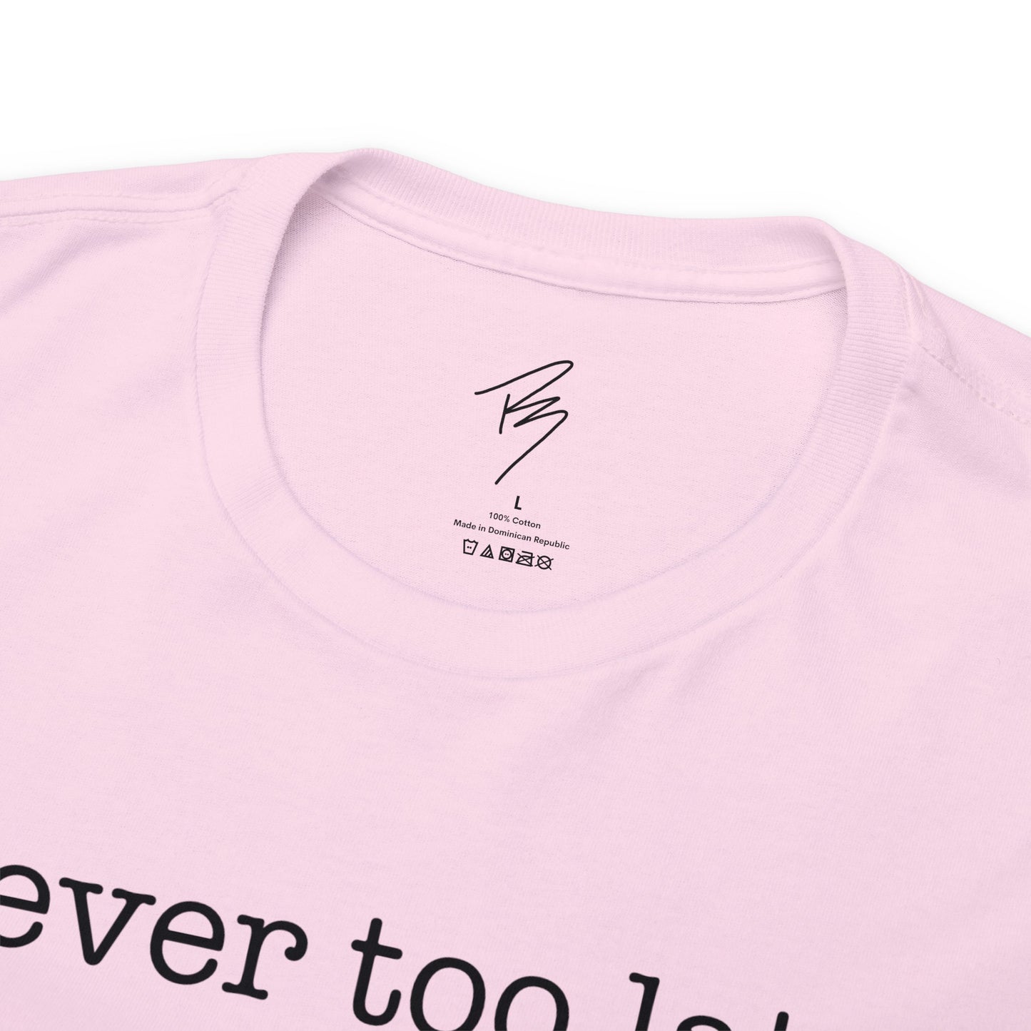 Men's Never Too Late Tee