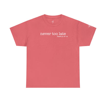 Men's Never Too Late Tee