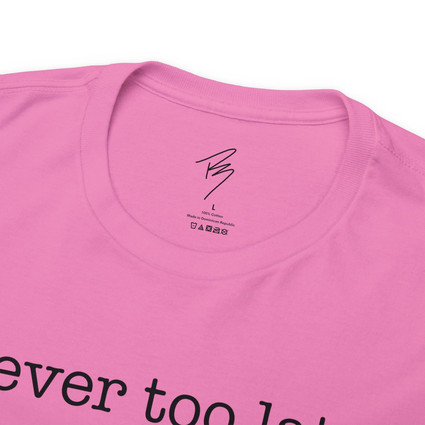 Men's Never Too Late Tee
