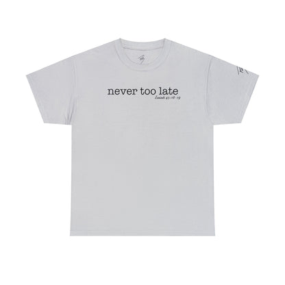 Men's Never Too Late Tee