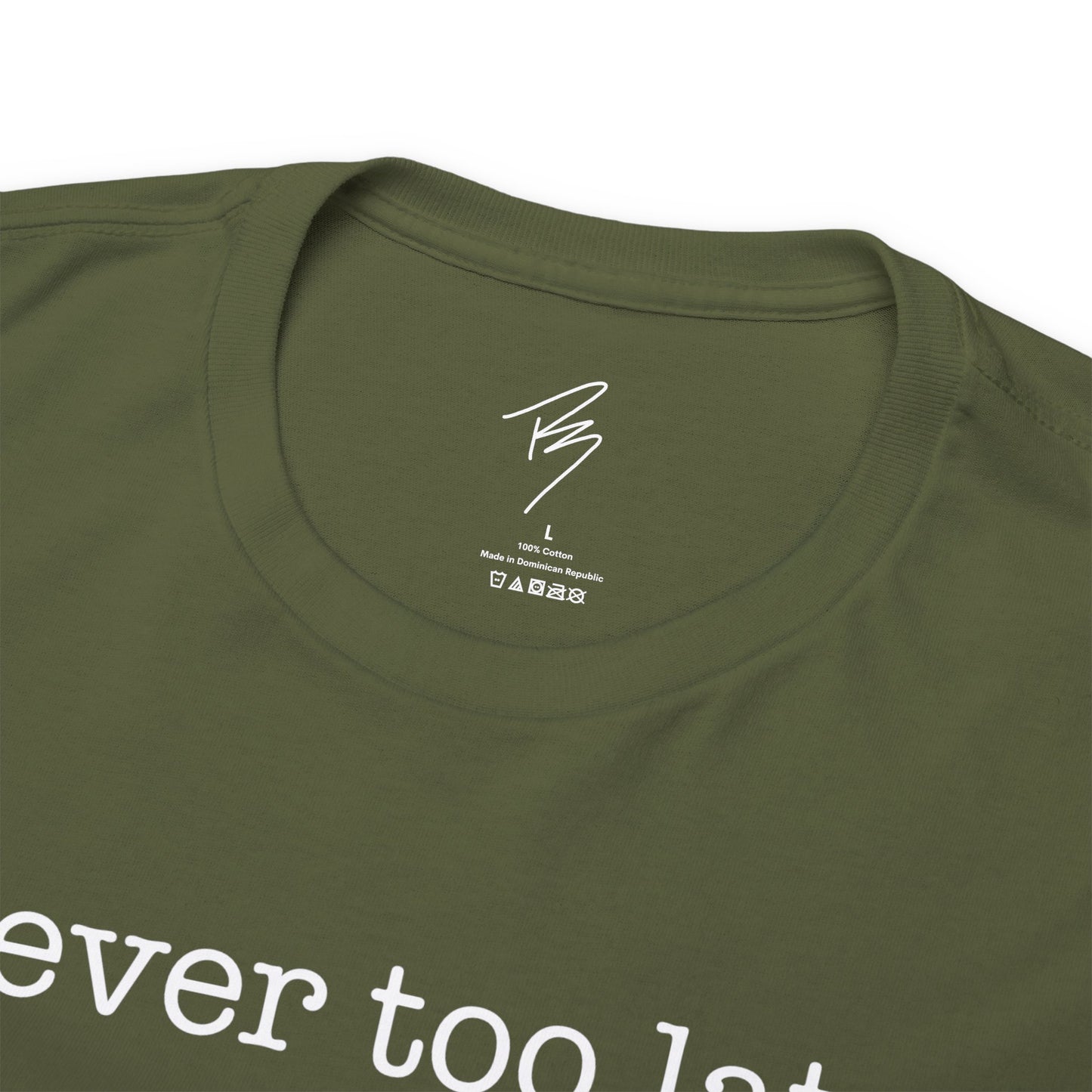 Men's Never Too Late Tee