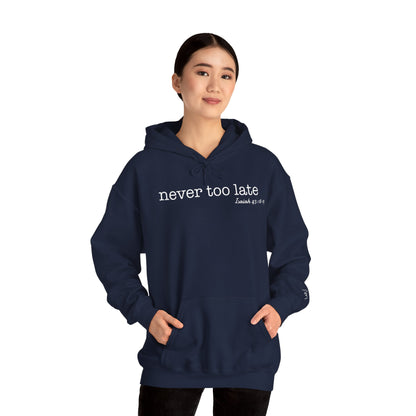 Women's Never Too Late Hooded Sweatshirt