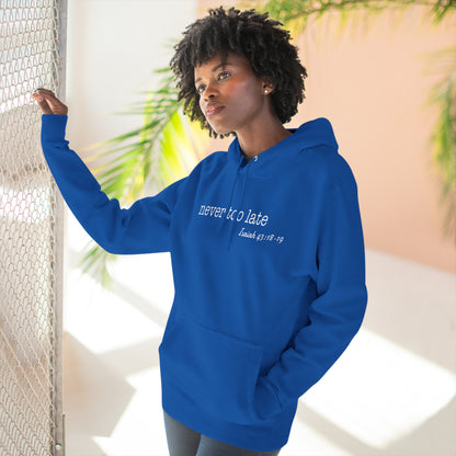 Never Too Late Women's Fleece Hoodie