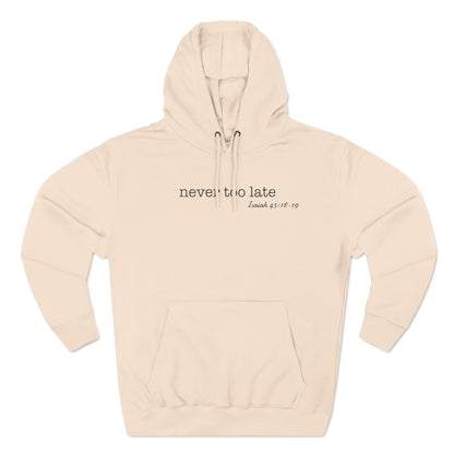 Never Too Late Women's Fleece Hoodie